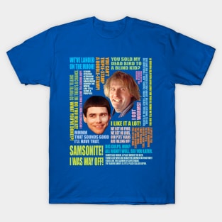 Dumb and Dumber Quotes (V1) T-Shirt